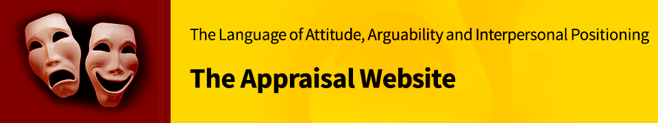 The Language of Attitude, Arguability and Interpersonal Positioning

 - The Appraisal Website